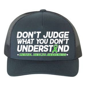 Don't Judge What You Don't Understand Mental Health Awareness Yupoong Adult 5-Panel Trucker Hat