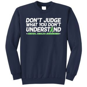 Don't Judge What You Don't Understand Mental Health Awareness Sweatshirt