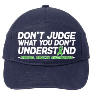 Don't Judge What You Don't Understand Mental Health Awareness 7-Panel Snapback Hat