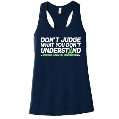 Don't Judge What You Don't Understand Mental Health Awareness Women's Racerback Tank