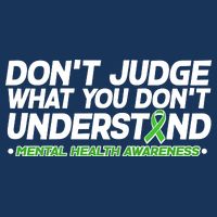 Don't Judge What You Don't Understand Mental Health Awareness Infant Baby Jersey Bodysuit