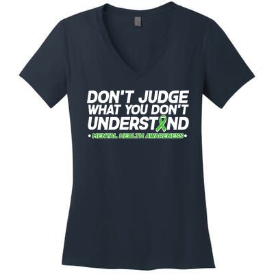 Don't Judge What You Don't Understand Mental Health Awareness Women's V-Neck T-Shirt