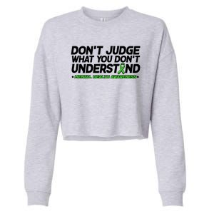 Don't Judge What You Don't Understand Mental Health Awareness Cropped Pullover Crew