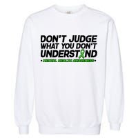 Don't Judge What You Don't Understand Mental Health Awareness Garment-Dyed Sweatshirt