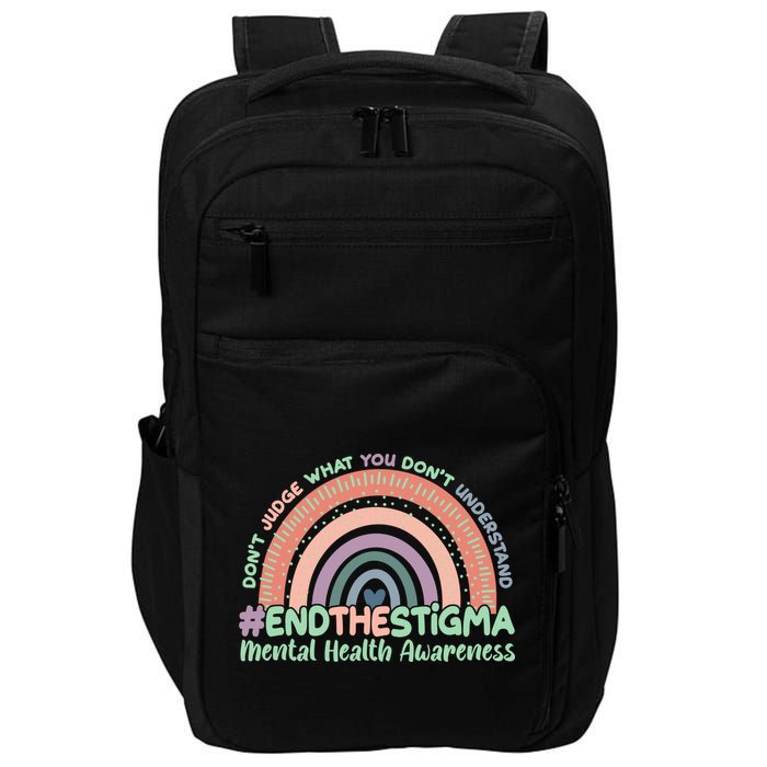 Don't Judge What You Don't Understand #End The Stigma Impact Tech Backpack