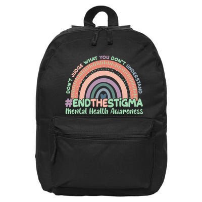 Don't Judge What You Don't Understand #End The Stigma 16 in Basic Backpack