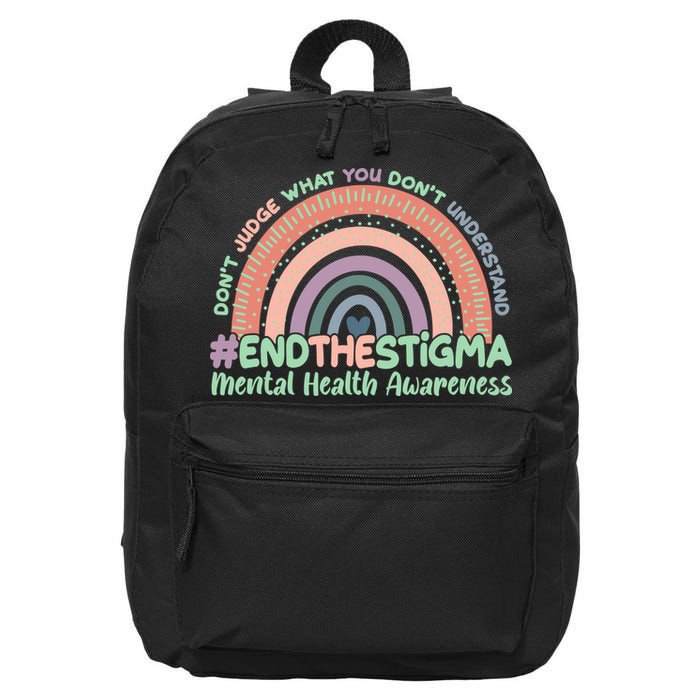 Don't Judge What You Don't Understand #End The Stigma 16 in Basic Backpack