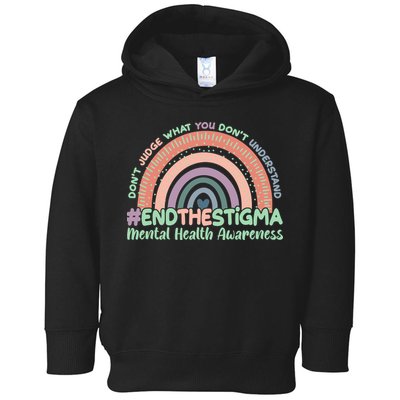 Don't Judge What You Don't Understand #End The Stigma Toddler Hoodie