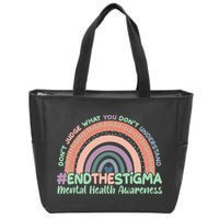 Don't Judge What You Don't Understand #End The Stigma Zip Tote Bag