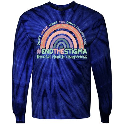 Don't Judge What You Don't Understand #End The Stigma Tie-Dye Long Sleeve Shirt