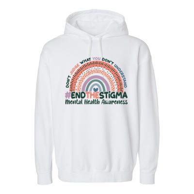 Don't Judge What You Don't Understand #End The Stigma Garment-Dyed Fleece Hoodie
