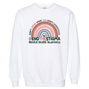 Don't Judge What You Don't Understand #End The Stigma Garment-Dyed Sweatshirt