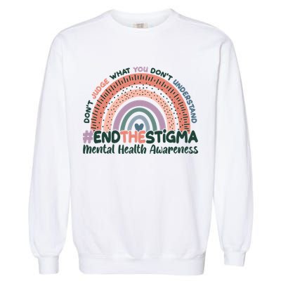 Don't Judge What You Don't Understand #End The Stigma Garment-Dyed Sweatshirt
