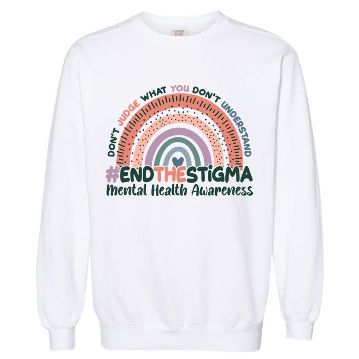 Don't Judge What You Don't Understand #End The Stigma Garment-Dyed Sweatshirt