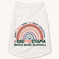 Don't Judge What You Don't Understand #End The Stigma Doggie Tank
