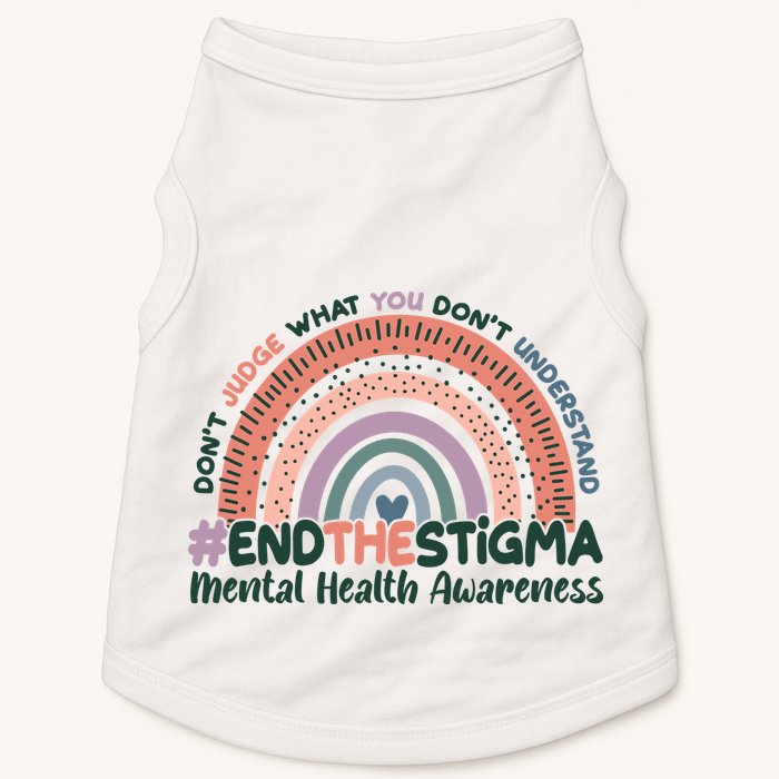 Don't Judge What You Don't Understand #End The Stigma Doggie Tank