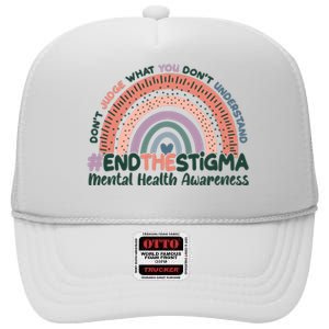 Don't Judge What You Don't Understand #End The Stigma High Crown Mesh Back Trucker Hat