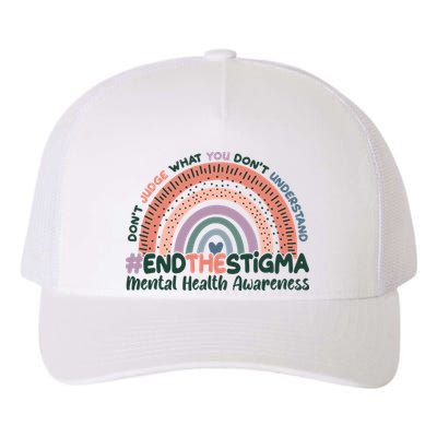 Don't Judge What You Don't Understand #End The Stigma Yupoong Adult 5-Panel Trucker Hat