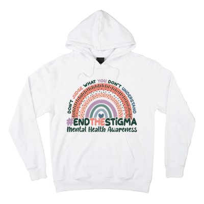 Don't Judge What You Don't Understand #End The Stigma Hoodie