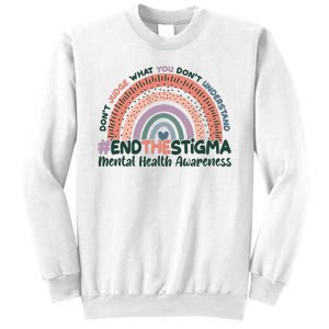 Don't Judge What You Don't Understand #End The Stigma Sweatshirt