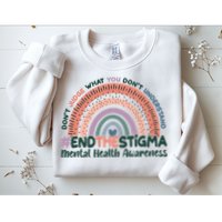 Don't Judge What You Don't Understand #End The Stigma Sweatshirt