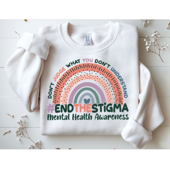 Don't Judge What You Don't Understand #End The Stigma Sweatshirt
