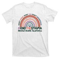 Don't Judge What You Don't Understand #End The Stigma T-Shirt