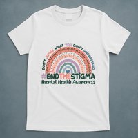 Don't Judge What You Don't Understand #End The Stigma T-Shirt