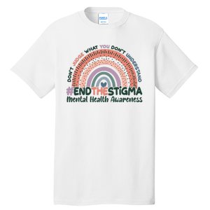 Don't Judge What You Don't Understand #End The Stigma Tall T-Shirt