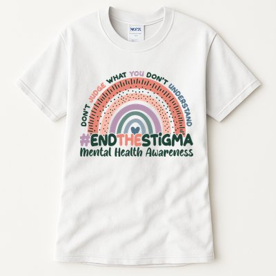 Don't Judge What You Don't Understand #End The Stigma Tall T-Shirt