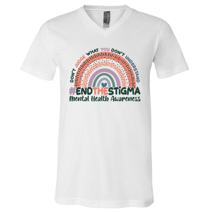 Don't Judge What You Don't Understand #End The Stigma V-Neck T-Shirt