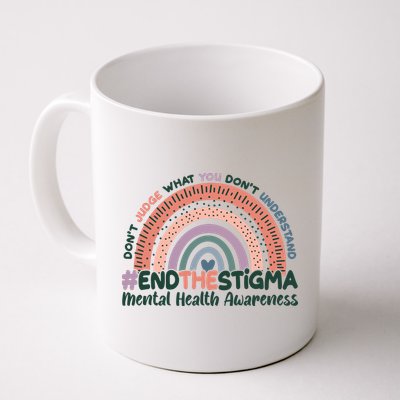 Don't Judge What You Don't Understand #End The Stigma Mug