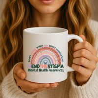 Don't Judge What You Don't Understand #End The Stigma Mug