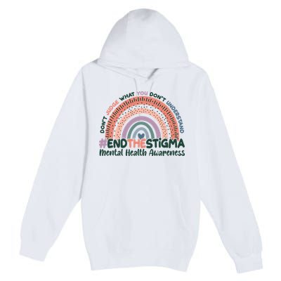 Don't Judge What You Don't Understand #End The Stigma Premium Pullover Hoodie
