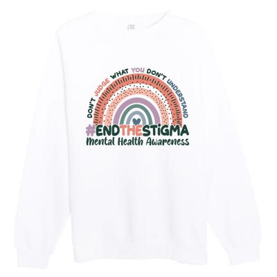 Don't Judge What You Don't Understand #End The Stigma Premium Crewneck Sweatshirt