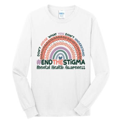 Don't Judge What You Don't Understand #End The Stigma Tall Long Sleeve T-Shirt