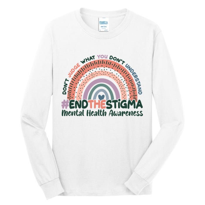 Don't Judge What You Don't Understand #End The Stigma Tall Long Sleeve T-Shirt