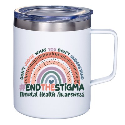 Don't Judge What You Don't Understand #End The Stigma 12oz Stainless Steel Coffee Mug