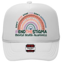 Don't Judge What You Don't Understand #End The Stigma Trucker Hat