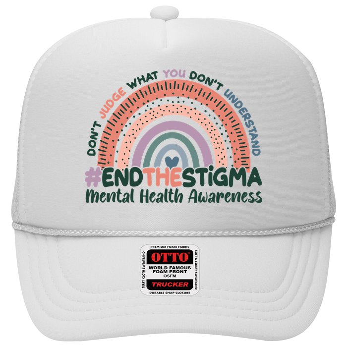 Don't Judge What You Don't Understand #End The Stigma Trucker Hat