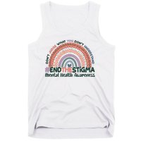 Don't Judge What You Don't Understand #End The Stigma Tank Top