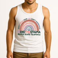 Don't Judge What You Don't Understand #End The Stigma Tank Top