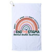 Don't Judge What You Don't Understand #End The Stigma Golf Towel