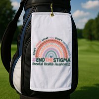Don't Judge What You Don't Understand #End The Stigma Golf Towel