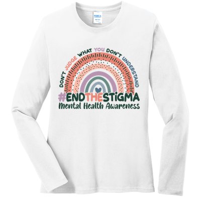Don't Judge What You Don't Understand #End The Stigma Ladies Long Sleeve Shirt