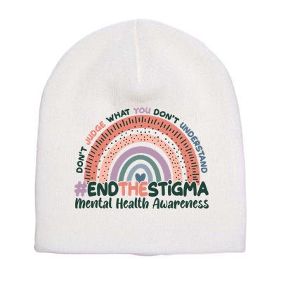 Don't Judge What You Don't Understand #End The Stigma Short Acrylic Beanie