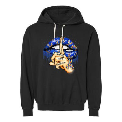 Don't Judge What You Don't Understand Autism Awareness Lips Garment-Dyed Fleece Hoodie