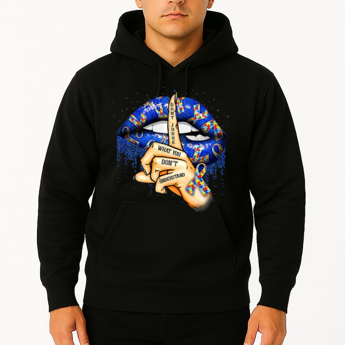 Don't Judge What You Don't Understand Autism Awareness Lips Hoodie