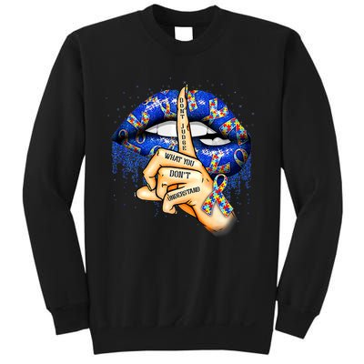 Don't Judge What You Don't Understand Autism Awareness Lips Sweatshirt