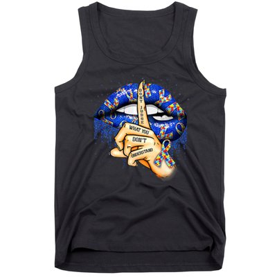 Don't Judge What You Don't Understand Autism Awareness Lips Tank Top